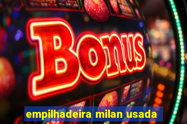 empilhadeira milan usada